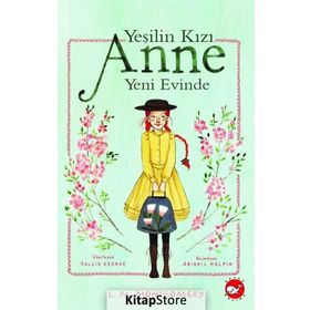 Yeşilin Kızı Anne Yeni Evinde - Kolektif