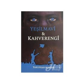 Yeşilmavi ve Kahverengi - Yakuphan Mangır