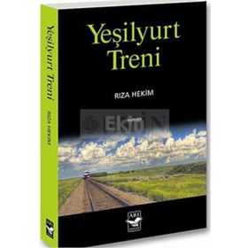 YEŞİLYURT TRENI - RIZA HEKIM