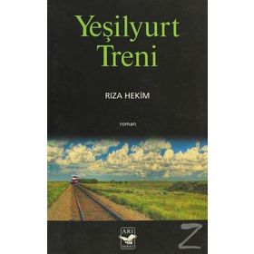 YEŞİLYURT TRENI - RIZA HEKIM