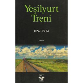 YEŞİLYURT TRENI - RIZA HEKIM
