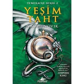 YEŞİM TAHT TEMERAIRE SERISI-2 - NAOMI NOVIK
