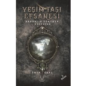 Yeşim Taşı Efsanesi Karanlık Dünyaya Yolculuk Karakum Yayınevi