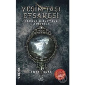 Yeşim Taşı Efsanesi Karanlık Dünyaya Yolculuk Karakum Yayınevi