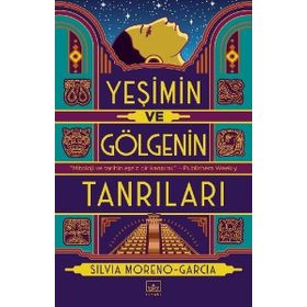 Yeşimin ve Gölgenin Tanrıları