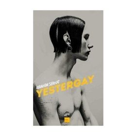 Yestergay - İbrahim Serhat