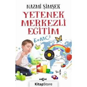 Yetenek Merkezli Eğitim - Nazmi Şimşek