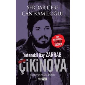Yetenekli Bay Zarrab - Kod Adı Çikinova - Serdar Cebe