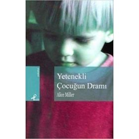 YETENEKLI ÇOCUĞUN DRAMI - ALICE MILLER (ISBN:9789759960292)