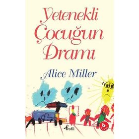 YETENEKLI ÇOCUĞUN DRAMI - ALICE MILLER (ISBN:9789759960292)