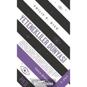 Yetenekliler Dünyası-Toplu Öyküler 3.Cilt - Philip K. Dick