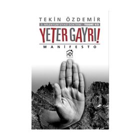 Yeter Gayrı! - Tekin Özdemir