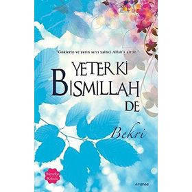 Yeter Ki Bismillah De (Menekşe Kokulu) - Bekri