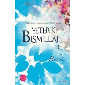 Yeter Ki Bismillah De (Menekşe Kokulu) - Bekri