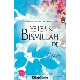 Yeter Ki Bismillah De (Menekşe Kokulu) - Bekri