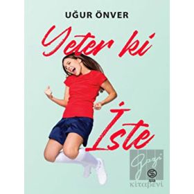 Yeter ki İste - Uğur Önver
