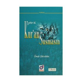 YETER KI KUR'AN SUSMASIN - ÖMER SARUHAN