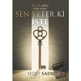YETER KI SEN İSTE PSIKOTERAPI ÖYKÜLERİ - FÜSUN SAKA