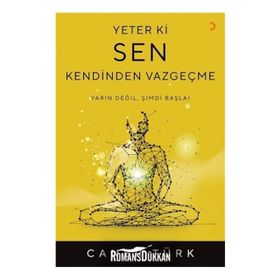Yeter Ki Sen Kendinden Vazgeçme - Caner Türk