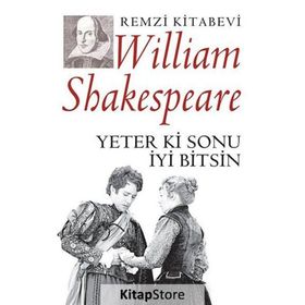 YETER KI SONU İYİ BITSIN - WILLIAM SHAKESPEARE (ISBN:9789751400154)