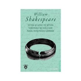 Yeter ki Sonu İyi Bitsin - William Shakespeare