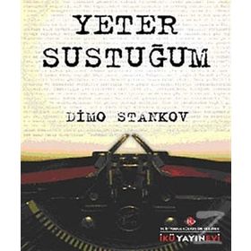 YETER SUSTUĞUM - DIMO STANKOV
