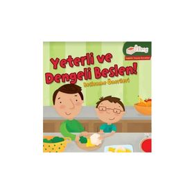 Yeterli Ve Dengeli Beslen! Beslenme Önerileri - Kolektif