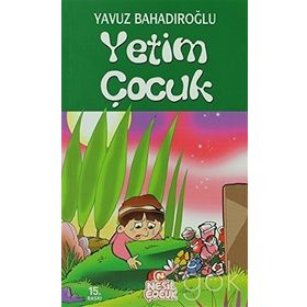 Yetim Çocuk - Yavuz Bahadıroğlu