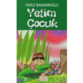Yetim Çocuk - Yavuz Bahadıroğlu