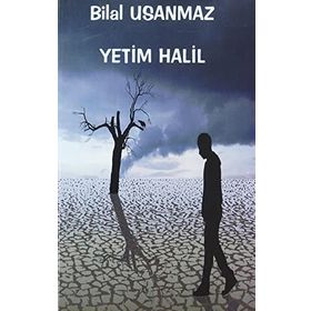 Yetim Halil - Bilal Usanmaz