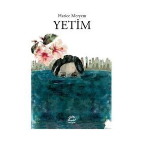 Yetim Hatice Meryem İletişim Yayınları