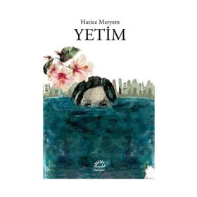 Yetim Hatice Meryem İletişim Yayınları
