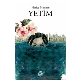 Yetim Hatice Meryem İletişim Yayınları