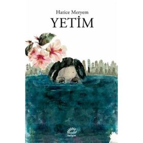 Yetim Hatice Meryem İletişim Yayınları
