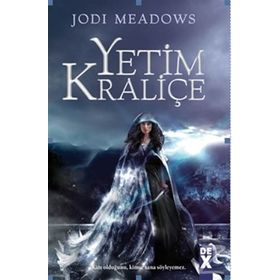 Yetim Kraliçe - Jodi Meadows