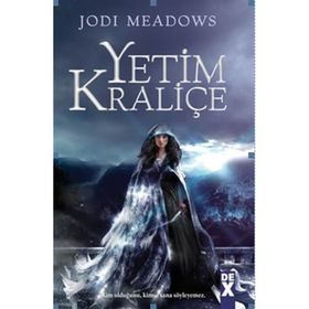 Yetim Kraliçe - Jodi Meadows