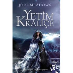 Yetim Kraliçe - Jodi Meadows