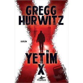 Yetim X - Gregg Hurwitz