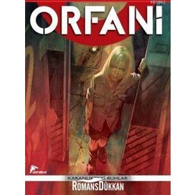 Yetimler - Orfani - İlk Kan - Roberto Recchioni