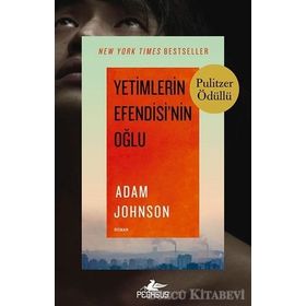Yetimlerin Efendisi’nin Oğlu - Adam Johnson