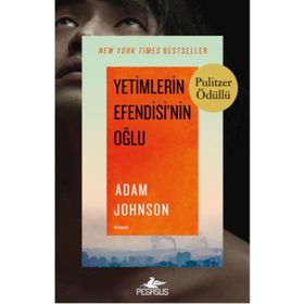 Yetimlerin Efendisi’nin Oğlu - Adam Johnson