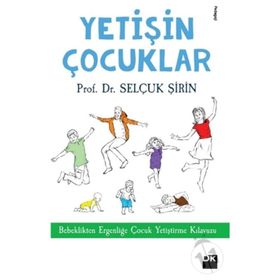 Yetişin Çocuklar - Selçuk Şirin
