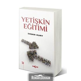 Yetişkin Eğitimi - İhsan Kurt