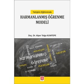 Yetişkin Eğitiminde Harmanlanmış Öğrenme Modeli Ekin Yayınevi