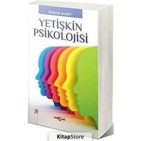 Yetişkin Psikolojisi - İhsan Kurt