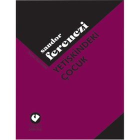 Yetişkindeki Çocuk - Sandor Ferenczi
