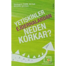 Yetişkinler Ejderhalardan Neden Korkar İshak Reyna Günışığı Yayınları