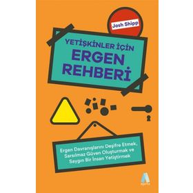 Yetişkinler İçin Ergen Rehberi - Josh Shipp