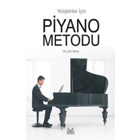 Yetişkinler İçin Piyano Metodu - Yalçın İman