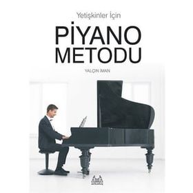 Yetişkinler İçin Piyano Metodu - Yalçın İman